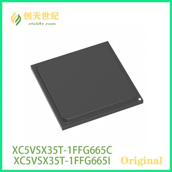 XC5VSX35T-1FFG665C Новая и оригинальная микросхема XC5VSX35T-1FFG665I Virtex®-5 LXT с программируемой матрицей вентилей (FPGA)