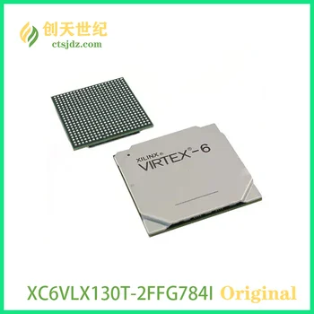 XC6VLX130T-2FFG784I Новая и оригинальная программируемая вентильная матрица Virtex®-6 LXT (FPGA) IC 400 9732096 128000